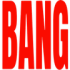 BANG